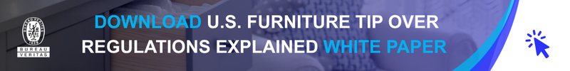 banner that reads Download U.S. Furniture Tip Over Regulations Explained White Paper